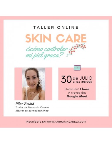 FINALIZADO.Taller online Skin Care. Piel grasa